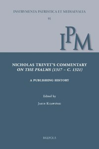 Nicholas Trevet's Commentary on the Psalms (1317-C.1321)