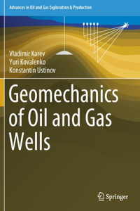 Geomechanics of Oil and Gas Wells