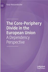 Core-Periphery Divide in the European Union