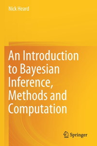 An Introduction to Bayesian Inference, Methods and Computation