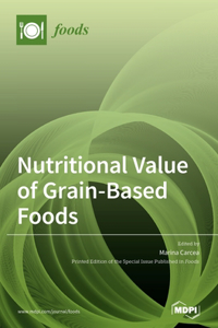 Nutritional Value of Grain-Based Foods