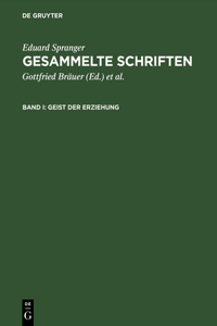 Gesammelte Schriften, Band I, Geist der Erziehung