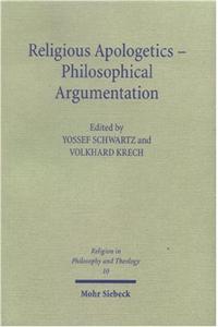 Religious Apologetics - Philosophical Argumentation