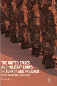 United States and Military Coups in Turkey and Pakistan