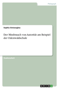 Missbrauch von Autorität am Beispiel der Odenwaldschule