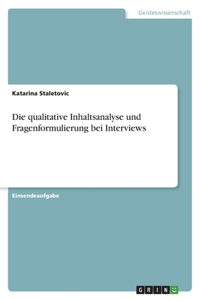 qualitative Inhaltsanalyse und Fragenformulierung bei Interviews