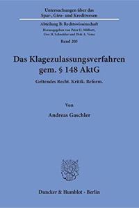 Das Klagezulassungsverfahren Gem. 148 Aktg