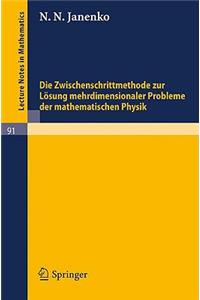 Zwischenschrittmethode Zur Lösung Mehrdimensionaler Probleme Der Mathematischen Physik