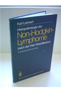 Histopathologie Der Non-Hodgkin-Lymphome: Nach Der Kiel-Klassifikation