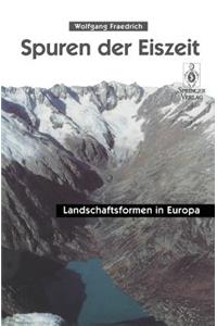 Spuren Der Eiszeit: Landschaftsformen in Europa