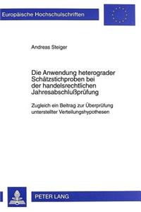 Die Anwendung Heterograder Schaetzstichproben Bei Der Handelsrechtlichen Jahresabschlußpruefung