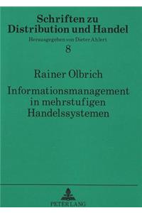 Informationsmanagement in Mehrstufigen Handelssystemen