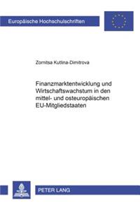 Finanzmarktentwicklung Und Wirtschaftswachstum in Den Mittel- Und Osteuropaeischen Eu-Mitgliedstaaten