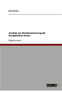 Ansätze zur Demokratisierung der Europäischen Union