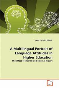 Multilingual Portrait of Language Attitudes in Higher Education