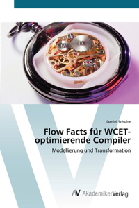 Flow Facts für WCET-optimierende Compiler