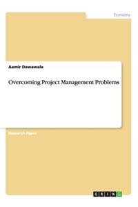 Overcoming Project Management Problems