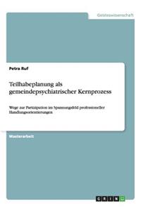 Teilhabeplanung als gemeindepsychiatrischer Kernprozess
