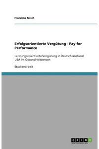 Erfolgsorientierte Vergütung - Pay for Performance