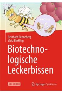 Biotechnologische Leckerbissen