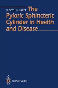 Pyloric Sphincteric Cylinder in Health and Disease