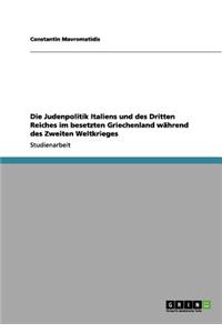 Judenpolitik Italiens und des Dritten Reiches im besetzten Griechenland während des Zweiten Weltkrieges