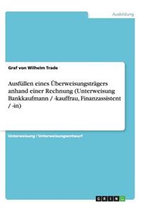 Ausfüllen eines Überweisungsträgers anhand einer Rechnung (Unterweisung Bankkaufmann / -kauffrau, Finanzassistent / -in)