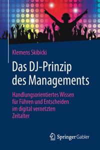 Das Dj-Prinzip Des Managements
