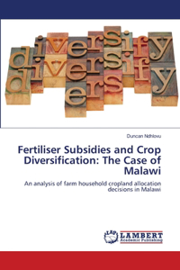 Fertiliser Subsidies and Crop Diversification