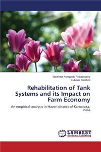 Rehabilitation of Tank Systems and its Impact on Farm Economy