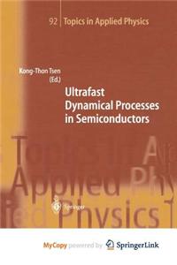 Ultrafast Dynamical Processes in Semiconductors