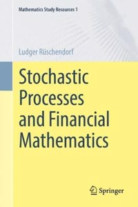 Stochastic Processes and Financial Mathematics