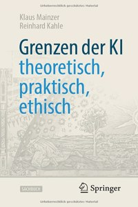 Grenzen Der KI - Theoretisch, Praktisch, Ethisch