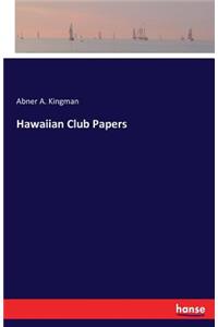 Hawaiian Club Papers