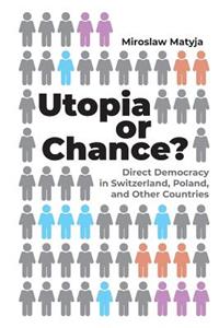Utopia or Chance?