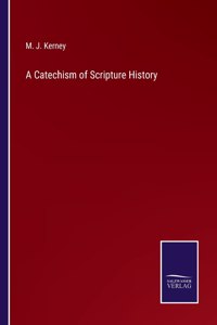 Catechism of Scripture History