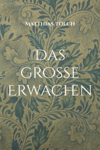Das große Erwachen