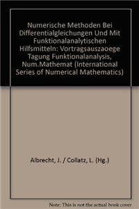 Numerische Methoden Bei Differentialgleichungen Und Mit Funktionalanalytischen Hilfsmitteln