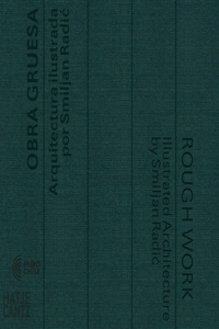 Obra Gruesa / Rough Work (bilingual edition)