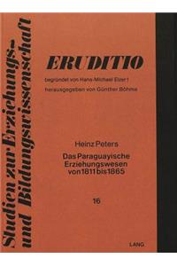 Das Paraguayische Erziehungswesen Von 1811 Bis 1865