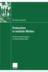 Eintauchen in mediale Welten
