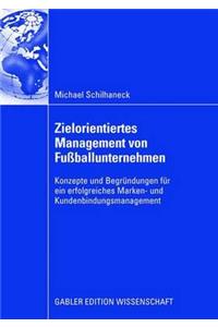 Zielorientiertes Management Von Fußballunternehmen