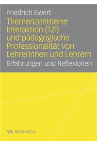 Themenzentrierte Interaktion (Tzi) Und Pädagogische Professionalität Von Lehrerinnen Und Lehrern