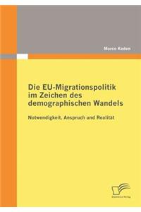 EU-Migrationspolitik im Zeichen des demographischen Wandels