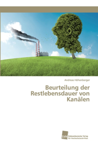 Beurteilung der Restlebensdauer von Kanälen