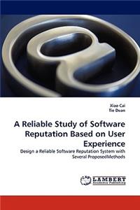 Reliable Study of Software Reputation Based on User Experience