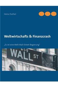 Weltwirtschafts & Finanzcrash