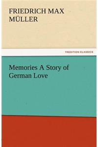 Memories a Story of German Love