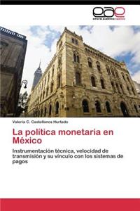 política monetaria en México