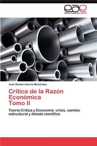 Crítica de la Razón Económica Tomo II